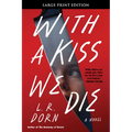 With a Kiss We Die - Paperback