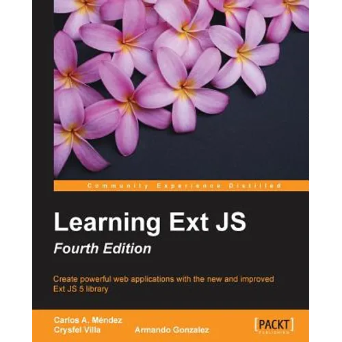Learning ExtJS - Fourth Edition - Paperback