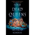 Four Dead Queens - Hardcover