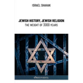 Jewish History, Jewish Religion, the Weight of 3000 Years - Paperback