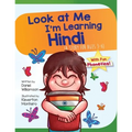 Look At Me I'm Learning Hindi: A Story For Ages 3-6 - Paperback