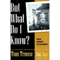 But what do I know? Vol. 1 - Paperback