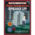 Fred Korematsu Speaks Up - Hardcover