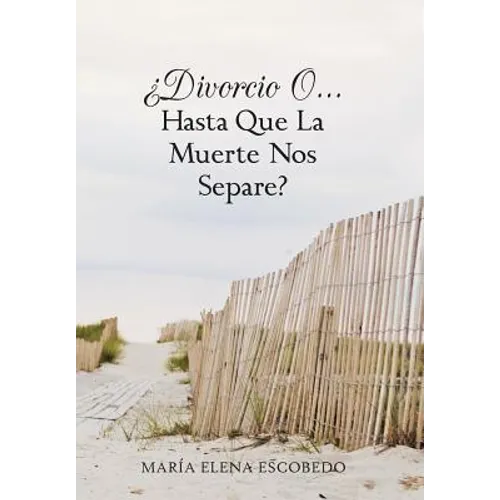 Divorcio O...Hasta Que La Muerte Nos Separe? - Hardcover