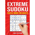 Extreme Sudoku Puzzle Book for Adults: Hard to Extremely Hard 156 Difficult Puzzles - Paperback