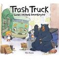 Trash Truck: Donny & Walter's Surprising Day - Hardcover