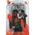 The Beautiful Decay - Paperback