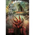 All Who Wander Are Lost: Destination Horror Stories - Paperback