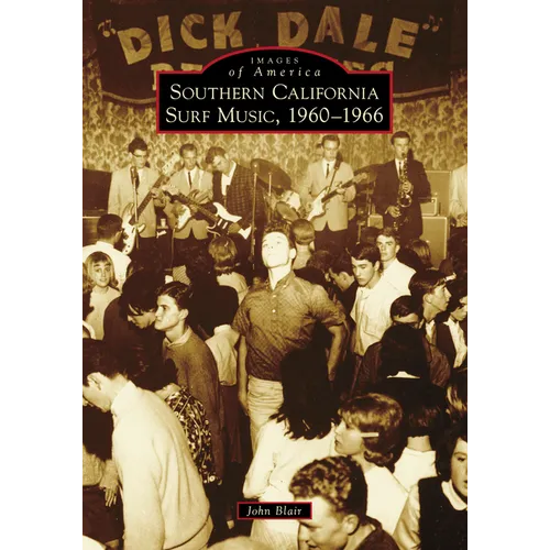 Southern California Surf Music, 1960-1966 - Paperback