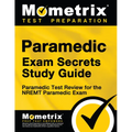 Paramedic Exam Secrets Study Guide: Paramedic Test Review for the Nremt Paramedic Exam - Paperback