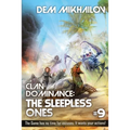 Clan Dominance: The Sleepless Ones (Book #9): LitRPG Series - Paperback