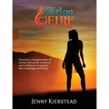 Girl On Fire Empowerment Program - Paperback
