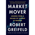 Market Mover: Lessons from a Decade of Change at Nasdaq - Paperback