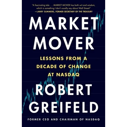 Market Mover: Lessons from a Decade of Change at Nasdaq - Paperback