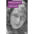 Immigrant Dreams: A Memoir - Hardcover