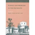 Science and Medicine in the Old South - Paperback