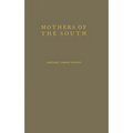 Mothers of the South: Portraiture of the White Tenant Farm Woman - Hardcover