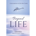 Beyond-Life - Conversation on Life After Death - Paperback