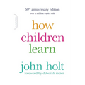 How Children Learn (50th Anniversary Edition) - Paperback