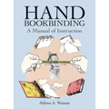 Hand Bookbinding: A Manual of Instruction - Paperback