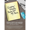 Every Storm Runs Out of Rain: Leading A Health Care Marketing Team Through A Global Pandemic - Hardcover