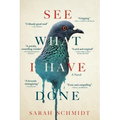 See What I Have Done - Paperback