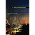 The Politics of Mass Digitization - Paperback