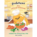 Gudetama: The Official Cookbook: Recipes for Living a Lazy Life - Hardcover