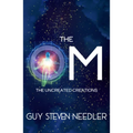 The Om: The Uncreated Creations - Paperback