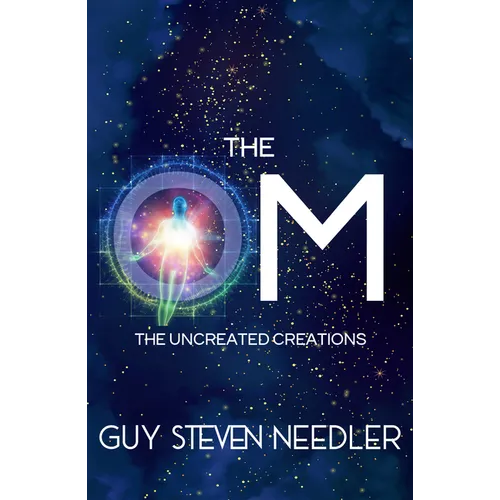 The Om: The Uncreated Creations - Paperback