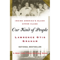 Our Kind of People: Inside America's Black Upper Class - Paperback