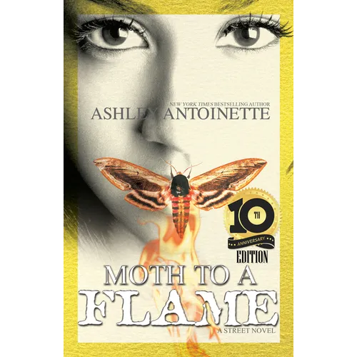 Moth to a Flame: Tenth Anniversary Edition - Paperback