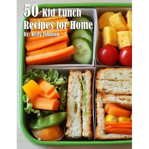 50 Kid Lunch Recipes for Home - Paperback