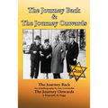 The Journey Back and the Journey Onwards - Paperback