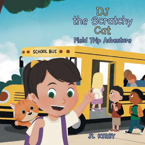 DJ the Scratchy Cat: Field Trip Adventure - Paperback