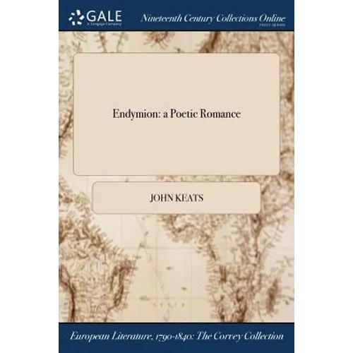 Endymion: a Poetic Romance - Paperback