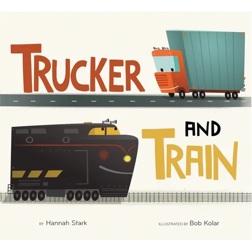 Trucker and Train - Hardcover