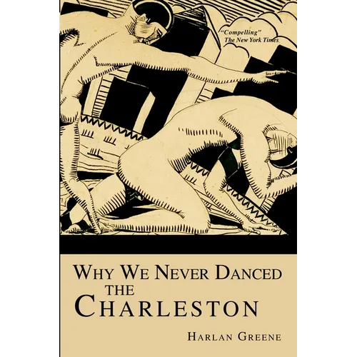 Why We Never Danced the Charleston - Paperback