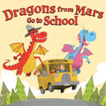 Dragons from Mars Go to School - Hardcover