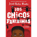 Los Chicos Fantasmas (Ghost Boys) - Paperback