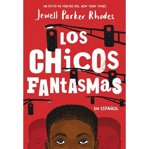 Los Chicos Fantasmas (Ghost Boys) - Paperback