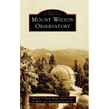 Mount Wilson Observatory - Hardcover
