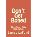 Don't Get Boned: The Harm City Handbook - Paperback