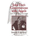 John Dee's Conversations with Angels: Cabala, Alchemy, and the End of Nature - Paperback