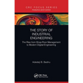 The Story of Industrial Engineering: The Rise from Shop-Floor Management to Modern Digital Engineering - Paperback