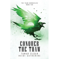 Conquer the Thaw - Paperback