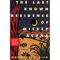 The Last Known Residence of Mickey Acuña - Paperback
