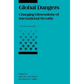 Global Dangers: Changing Dimensions of International Security - Paperback