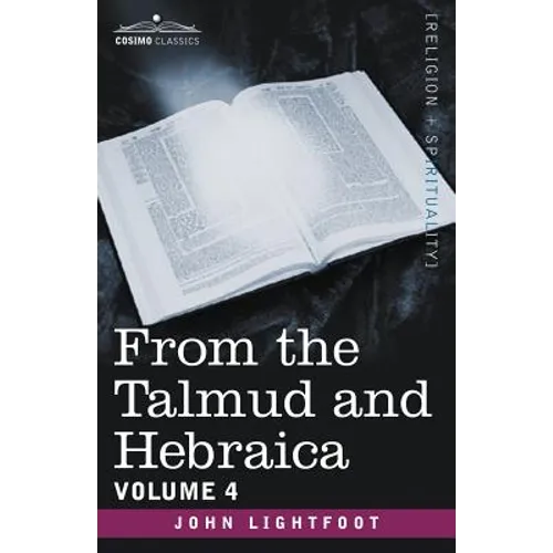 From the Talmud and Hebraica, Volume 4 - Paperback