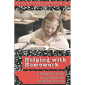 Helping with Homework: A Parent's Guide to Information Problem-Solving - Paperback
